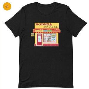 Bodega lives matters tshirt